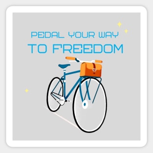 Pedal Your Way To Freedom Sticker